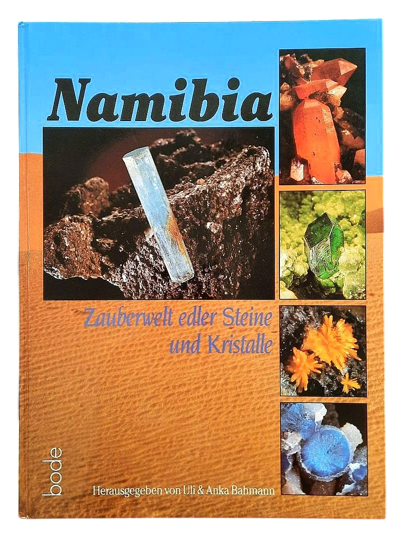 Von Uli, H.; Bahmann, A. - NAMIBIA: A Magical World of Precious Stones and Crystals (2001)