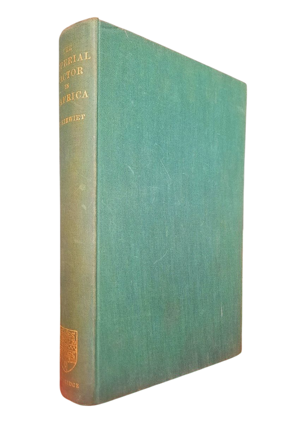 De Kiewiet, C. W. - THE IMPERIAL FACTOR IN SOUTH AFRICA (1937)