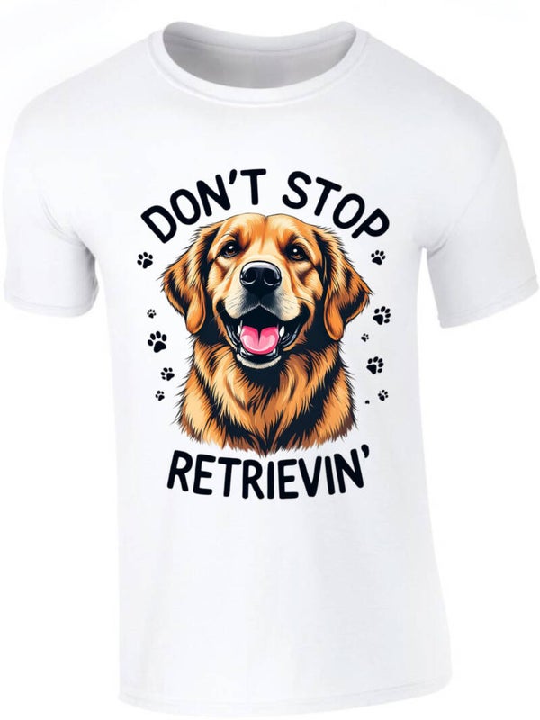 T-Shirt “Don’t stop Retrieving”