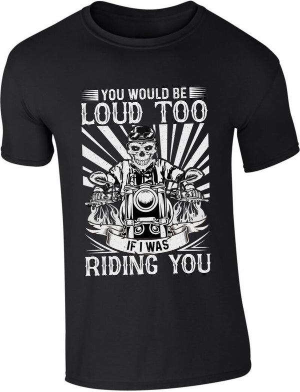 T-shirt “Loud riding”