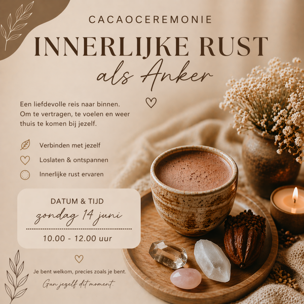 Cacaoceremonie: Innerlijke Rust als Anker