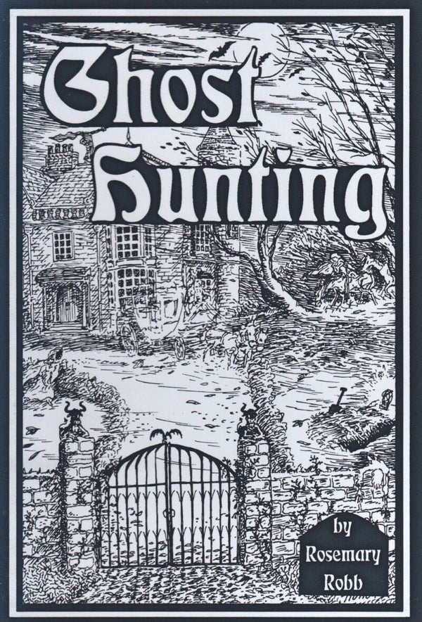 GHOST HUNTING  by Rosemary Robb