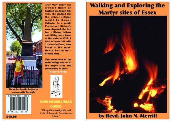 WALKING AND EXPLORING THE MARTYR SITES IN ESSEX