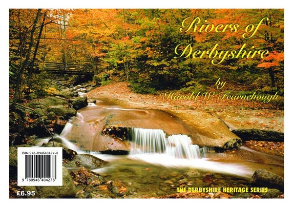 THE RIVERS OF DERBYSHIRE by Harold W. Fearnehough