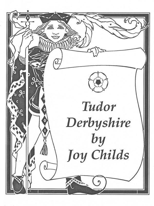 TUDOR DERBYSHIRE by Joy Childs