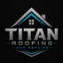 Titan Roofing and Repairs