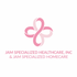 JAM SPECAILIZED HEALTHCARE, INC &amp; JAM SPECIALIZED HOMECARE