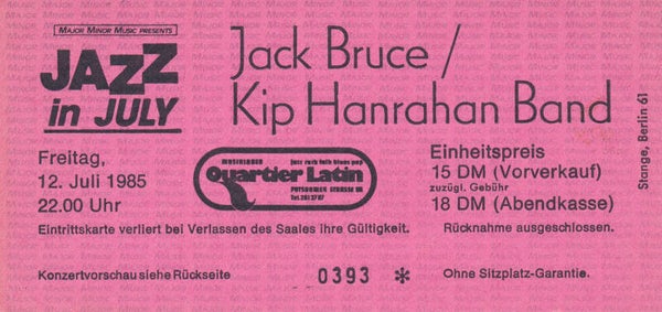 Jack Bruce - Kip Hanrahan Band - Jazz In July Quartier Latin, Berlin, July 12, 1985 [Germany] - Ticket Stub