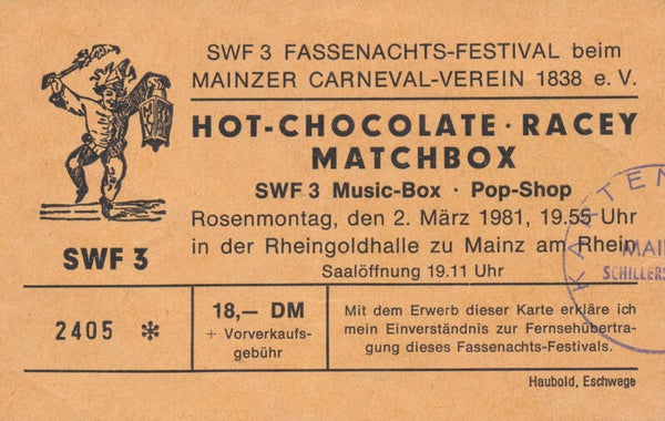 Hot Chocolate - Racey - Matchbox - Fassenachts-Festival, Rheingoldhalle, Mainz, March 2, 1981 [Germany] - Ticket Stub