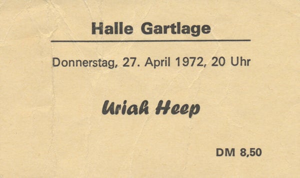 Uriah Heep - Gartlage, Halle, April 27, 1972 [Germany] - Ticket Stub