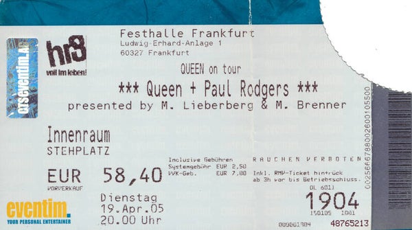 Queen + Paul Rodgers - Festhalle, Frankfurt, April 19, 2005 [Germany] - Ticket Stub