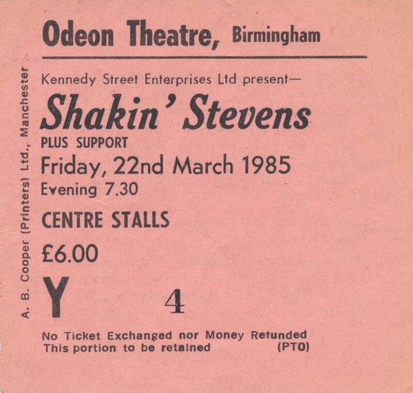 Shakin' Stevens - Odeon Theatre, Birmingham, March 22, 1985 [UK] - Ticket Stub