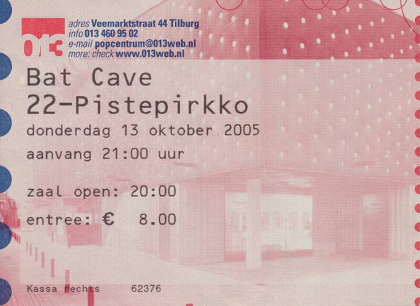 22 Pistepirkko - 013, Tilburg, October 13, 2005 [Holland] - Ticket Stub