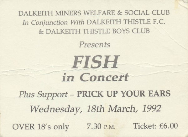 Fish (Marillion) - Miners Welfare & Social Club, Dalkeith, March 18, 1992 [UK] - Ticket Stub