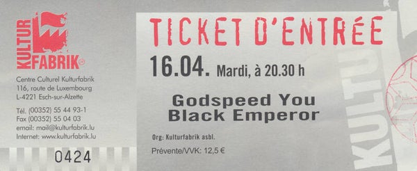 Godspeed You Black Emperor - Kulturfabrik, Luxembourg, April 16, 2002 [Luxemburg] - Ticket Stub