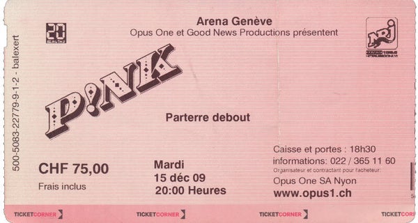 P!nk - Arena, Genève, December 15, 2009 [Switzerland] - Ticket Stub