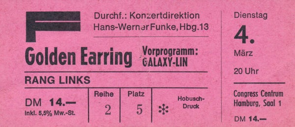 Golden Earring - Galaxy-Lin - Congress Centrum, Hamburg, March 4, 1975 [Germany] - Ticket Stub