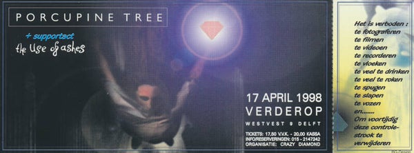 Porcupine Tree - The Use Of Ashes - Grand Cafe Verderop, Delft, April 17, 1998 [Holland] - Ticket Stub