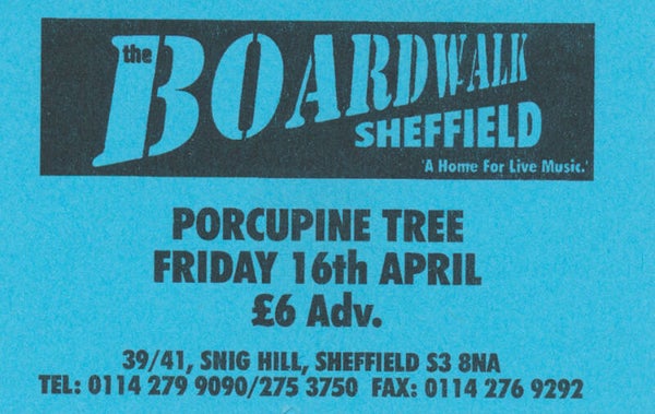Porcupine Tree - The Boardwalk, Sheffield, April 16, 1999 [UK] - Ticket Stub
