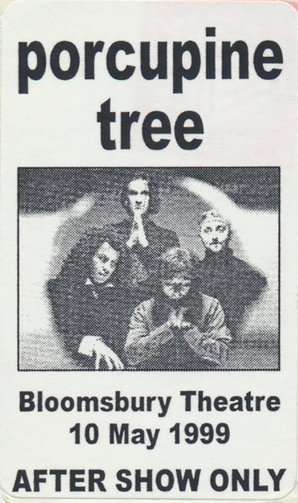 Porcupine Tree - Bloomsbury Theatre, London, May 10, 1999 [UK] - After Show Sticker