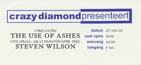 Porcupine Tree - The Use Of Ashes / Steven Wilson - February 27, 2000 [Holland] - Ticket Stub