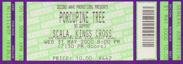 Porcupine Tree - Scala, London, May 31, 2000 [UK] - Ticket Stub