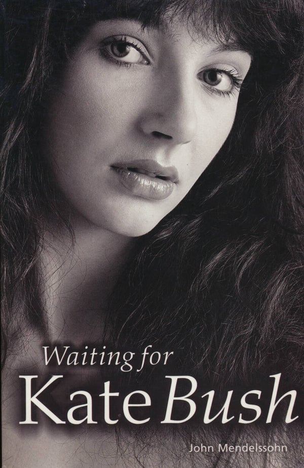 Kate Bush - Waiting For Kate Bush - 2006 [UK] - Book