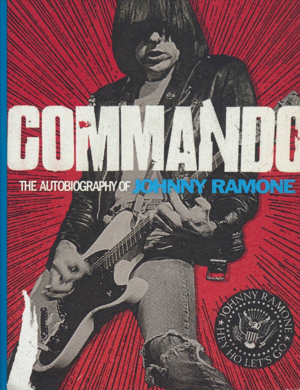 Commando - The Autobiography Of Johnny Ramone - 2012 [USA] - Book