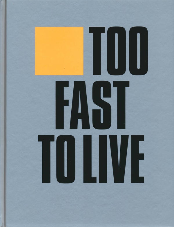 Too Fast To Live Too Young to Die - Limited Edition - 2020 [UK] - Book + Autograph