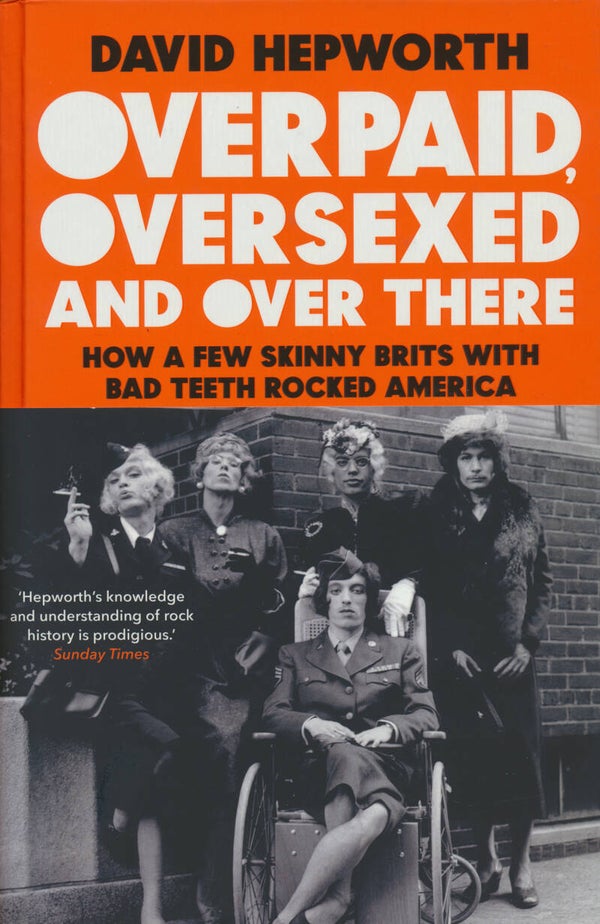 The Beatles - Overpaid, Oversexed And Over There - 2020 [UK] - Book