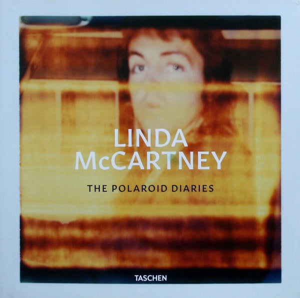The Beatles - Linda McCartney - The Polaroid Diaries - 2019 [Germany] - Book