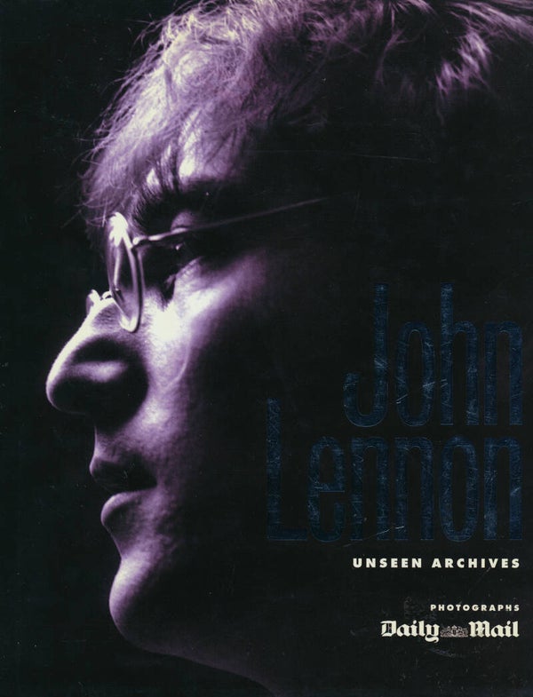 The Beatles - John Lennon - Unseen Archives - 2002 [UK] - Book