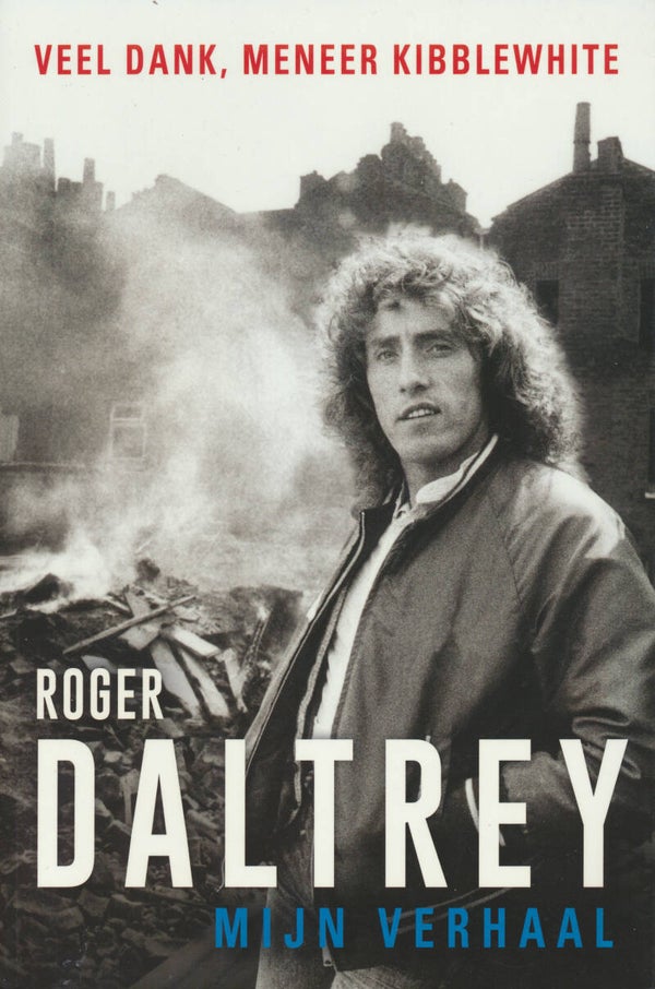 Roger Daltrey - Mijn Verhaal - 2018 [Holland] - Book