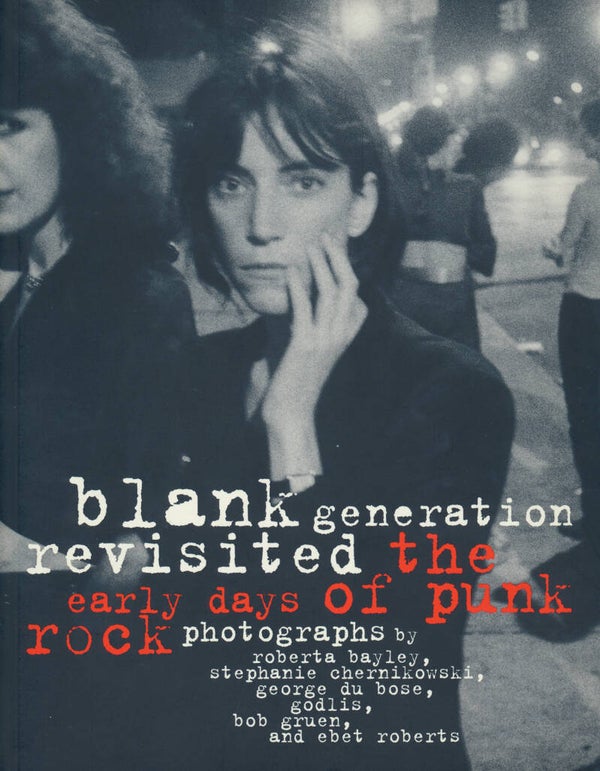 Blank Generation Revisited: The Early Days of Punk Rock - 1997 [USA] - Book