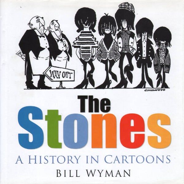 The Rolling Stones - A History In Cartoons - 2006 [UK] - Book + Autographs
