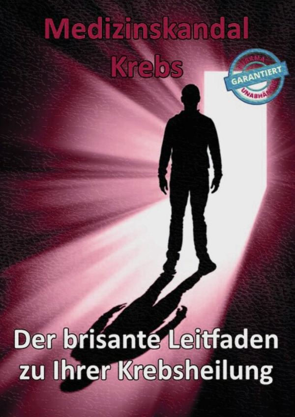 Thomas Chrobok - Medizinskandal - Krebs - "Der brisante Leitfaden zu Ihrer Krebsheilung!"