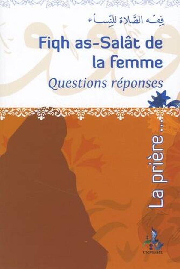 Fiqh as-Salât de la Femme La prière pour la musulmane