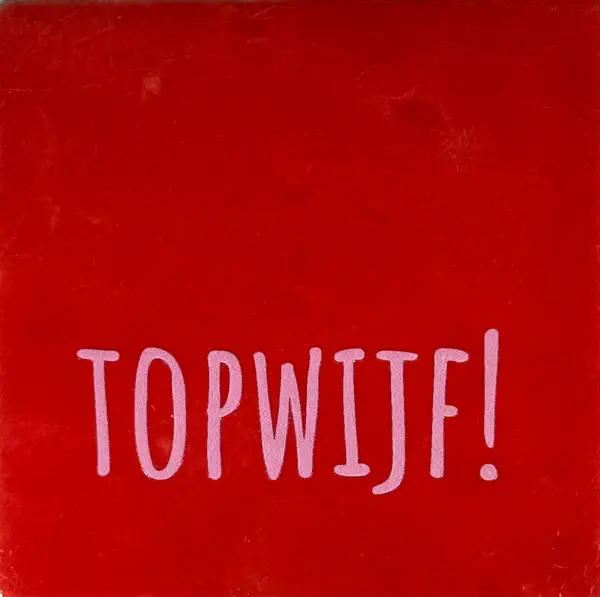 Tegeltje 'Topwijf' -  rood/warmroze