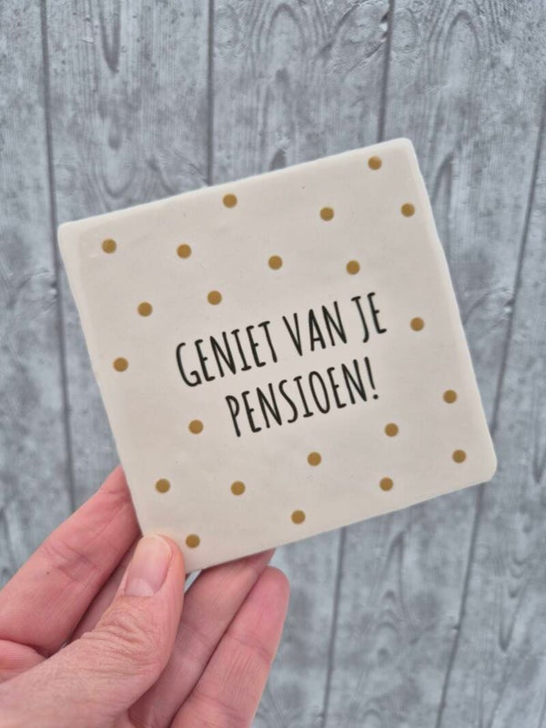 Tegeltje 'Geniet van je pensioen!' - crème/zwart & goud