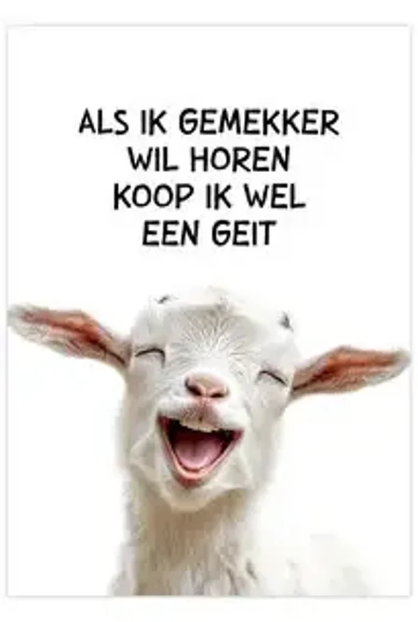 Poster A4 - Als ik gemekker wil horen koop ik wel een geit