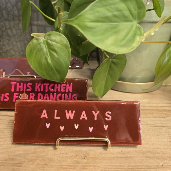 Tegeltje Always - Kastanjebruin/roze