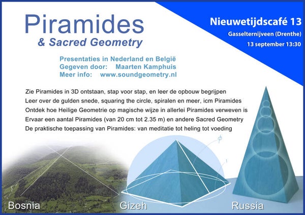 Presentatie: Piramides & Sacred Geometry (13 Sept 13:30, Gasselternijveen)