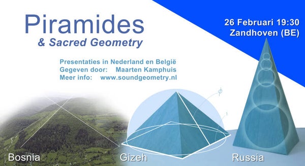 Presentatie: Piramides & Sacred Geometry (26 Feb, Zandhoven BE)