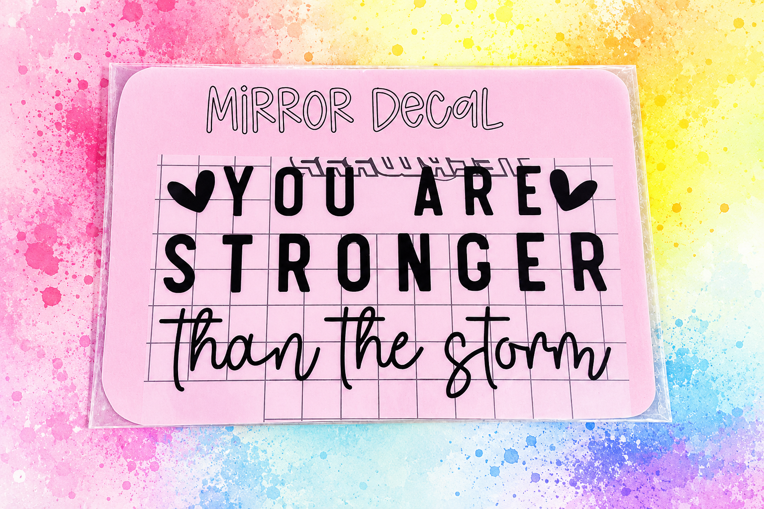 You are stronger than the storm decal