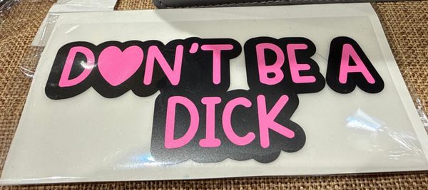 Don’t be a Dick Sticker