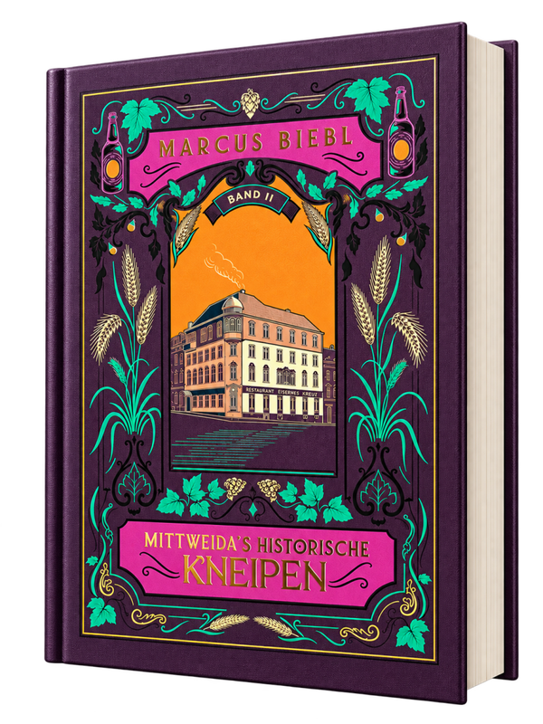 Mittweida's historische Kneipen Band II