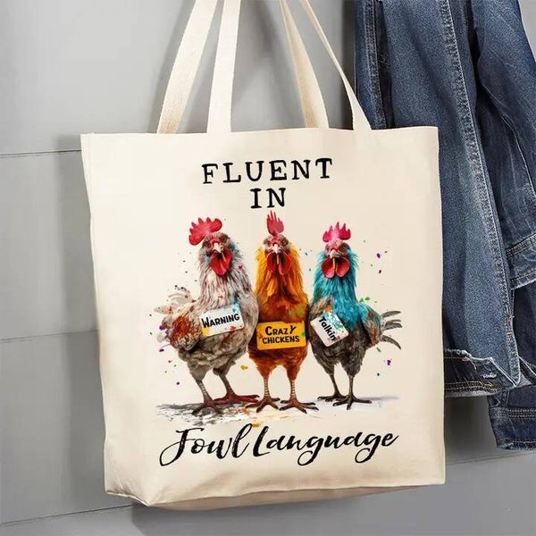 Crazy Chickens Fluent in Fowl Language Canvas Tote Bag