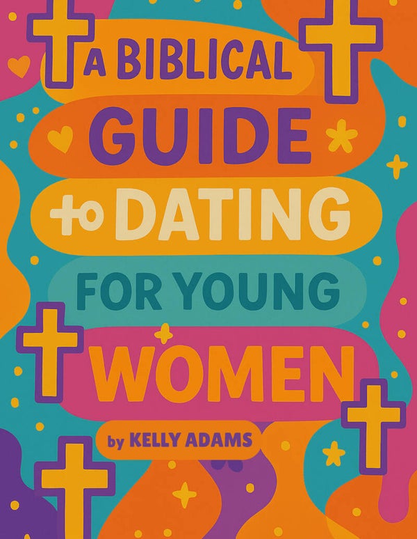 A Biblical Guide to Dating for Young Women Spiral Bound