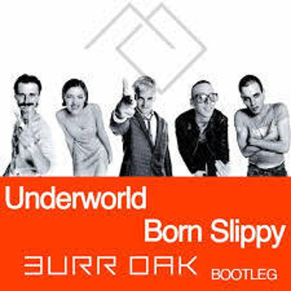 Underworld - Born Slippy