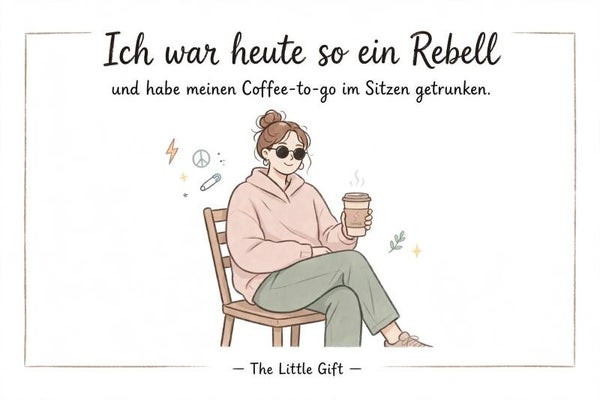 The little Card - Freche Sprüche von Herzen VII